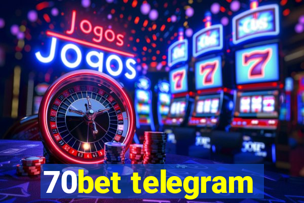 70bet telegram